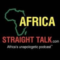 Africa Straight Talk – Africa's unapologetic podcast™